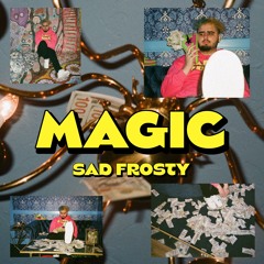 sad frosty - magic