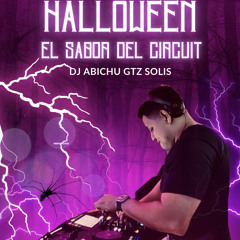 El Sabor del Circuit - DJ Abichu Gtz Solis ( Set Circuit 2023) vol. 1