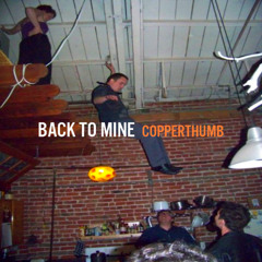 Back to Mine - Copperthumb