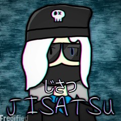 JISATSU じさつ | V2 [Fredified]