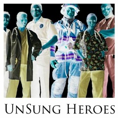 UnSung Heroes (feat. Justin JPaul Miller, Byro Pyro and Tha IronMantis)