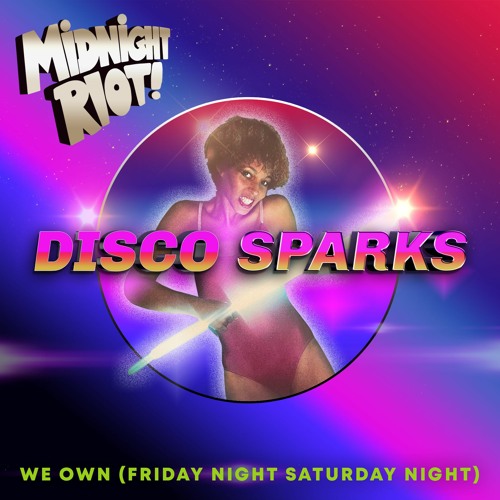 Disco Sparks - We Own (Friday Night Saturday Night)(teaser)