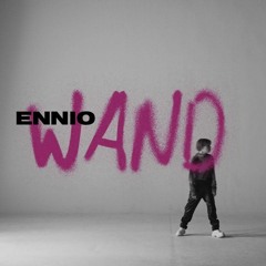 ENNIO - Wand(Monni - T+C - Edit)