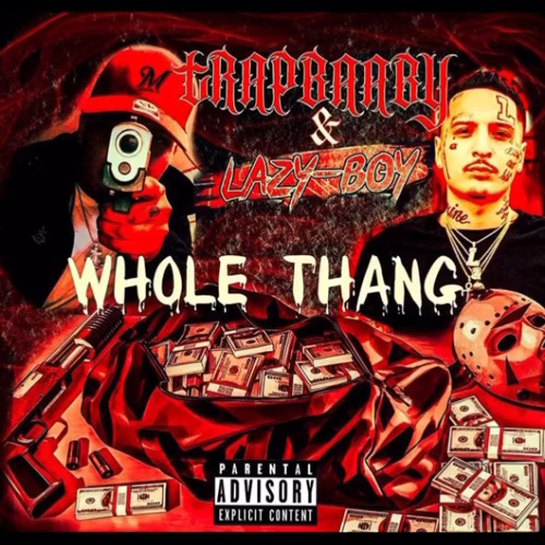 Whole Thang ft Lazy Boy