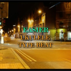 [FREE] Ukulele Type Beat - "Easier" | Sad Type Beat | Guitar | Rap Hip Hop Instrumental