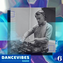 Dancevibes Radio #6
