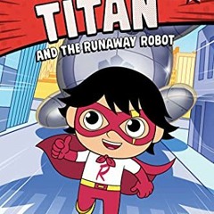 [DOWNLOAD] EBOOK 💘 Red Titan and the Runaway Robot: Ready-to-Read Graphics Level 1 (