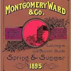 free EBOOK 📍 Montgomery Ward Catalogue of 1895 (Dover Pictorial Archive) by Boris Em