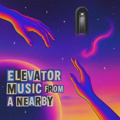 elevator music from a nearby galaxy