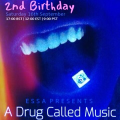 A Drug Called Music 2nd Birthday September 2023