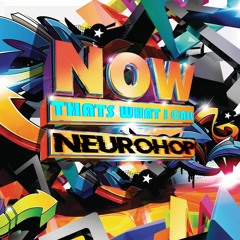 NOW THATS WHAT I CALL NEUROHOP