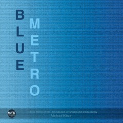 Blue Metro