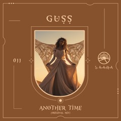 SAARA 011 - Guss (BR) - Another Time (Original Mix)