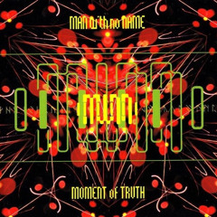 man with no name - moment of truth