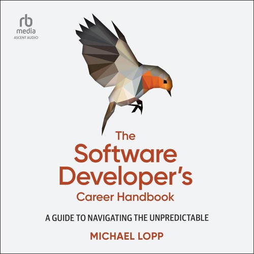 read the software developer's career handbook: a guide to navigating the un