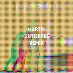 Nico & Vinz - Am I Wrong (Martin Gutierrez Remix)