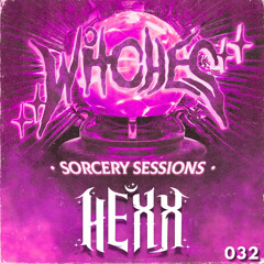 SORCERY SESSIONS VOL. 032 - HEXX (LIVE FROM SVDDEN DEATH @ ACADEMY LA)