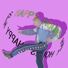 HAPPY HOURS!