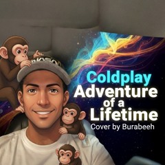 Coldplay – Adventure of a Lifetime (Southern Country Hillbilly Cover by Burabeeh)