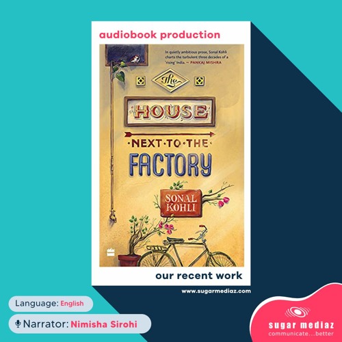The House Next to the Factory-Audio Book-Produced by Sugar Mediaz