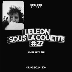 Leleon Sous La Couette #27 Avec Gigi