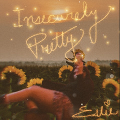 insecurely pretty (prod. Fantom)