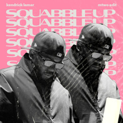 Kendrick Lamar - Squabble Up (mtwo edit)