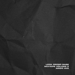 Arido Ave - Lepa Orobo Babe Mixtape (Afro-Pop/Beat, Dancehall)