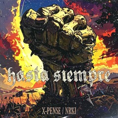 X-PENSE x NRKi - HASTA SIEMPRE