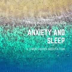 Guided Meditation for Anxiety and Sleep