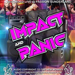 DJ IMPACT & PANIC LIVE @ NORTHERN BOUNCE - PASSION SUNDERLAND