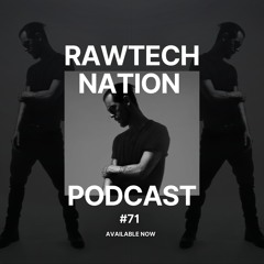 MICHEL LAURIOLA - PODCAST RAWTECH NATION #71