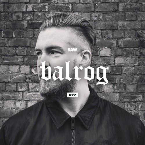 RAWCAST077 • Balrog