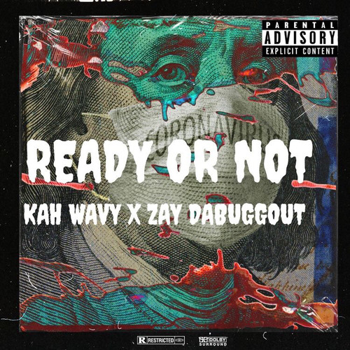 kah wavy X zaybuggout: ready or not😈
