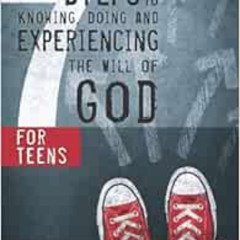 Get KINDLE ✅ Seven Steps to Knowing, Doing, and Experiencing the Will of God for Teen