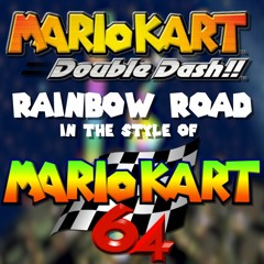GCN Rainbow Road Mario Kart 64 Style