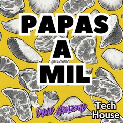 Papas a Mil Tech House (David Gonzend Edit)