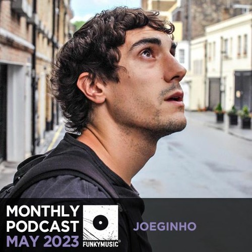 Funkymusic Monthly Podcast May 2023 - Joeginho