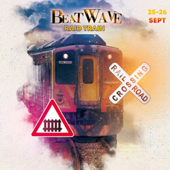 Beatwave Raid Train 25-09-2021