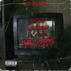 PAIN KILLER ft. AB_Moneyy