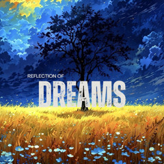 Reflection of Dreams