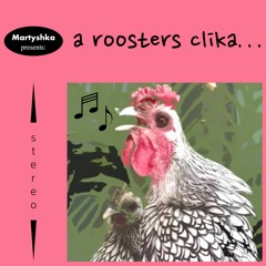 a roosters clika