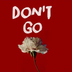 Mentive - Don't Go (prod. Mentive x malloy)