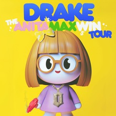 Anita Max Win | 🦉Drake Mix✨(CLEAN)