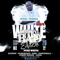 BWB The PureWhite EDITION PROMO MIX BY KING TERRA SATURDAY 3RD DECEMBER 2022