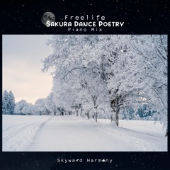 SKH061: Freelife - Sakura Dance Poetry (Piano Mix)