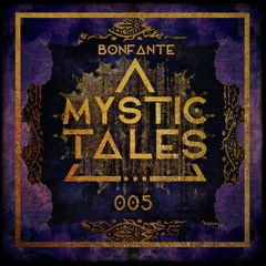 Mystic Cast #5 | Bonfante