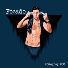 Youngboy MOS - FOCADO