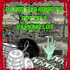 HAVE NOT JONES =PARADISE FOR A PARKING LOT! = ANNO CONTEST