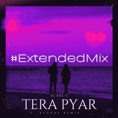 TERA PYAR EXTENDED MIX